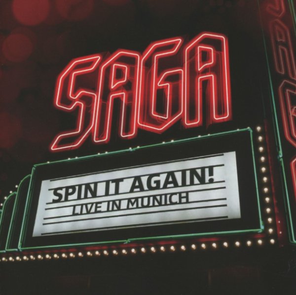 Saga - Spin It Again! Live In Munich.jpg