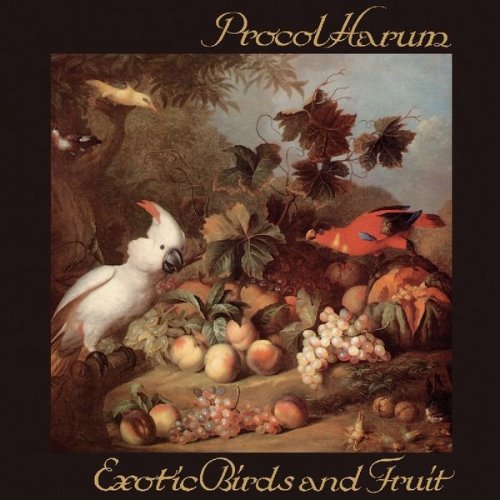 Procol Harum - Exotic Birds and Fruit (1972).jpg
