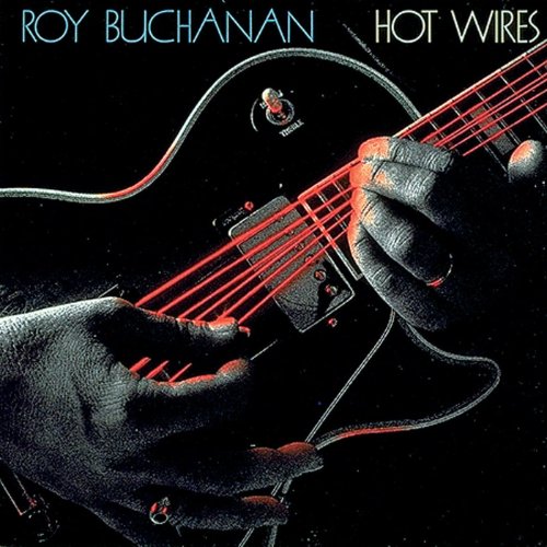 Roy Buchanan - Hot Wires.jpg
