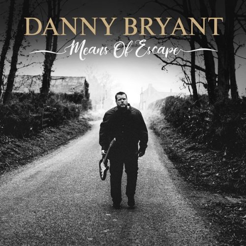 Danny Bryant - Means Of Escape (2019).jpg