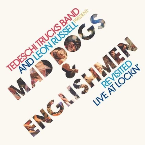 Tedeschi Trucks Band - Mad Dogs & Englishman.jpg